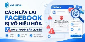 cách lấy lại faceboo bị vô hiệu quá do vi phạm bản quyền
