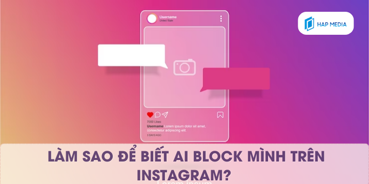 làm sao để biết ai block mình trên instagram