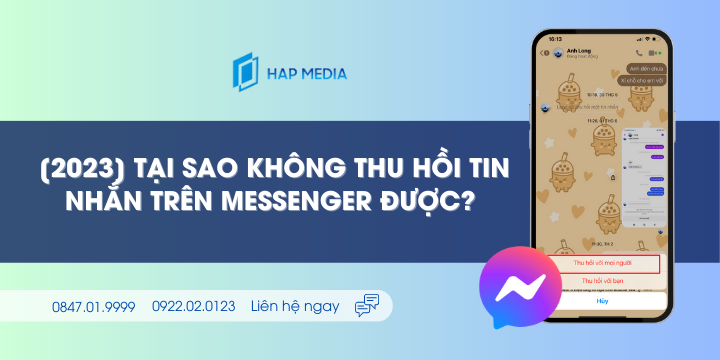 [2023] Tại sao không thu hồi tin nhắn trên Messenger được? 