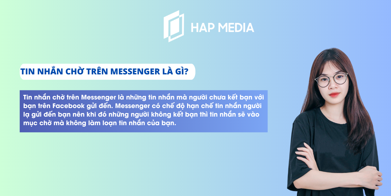 Tin nhắn chờ trên Messenger là gì?