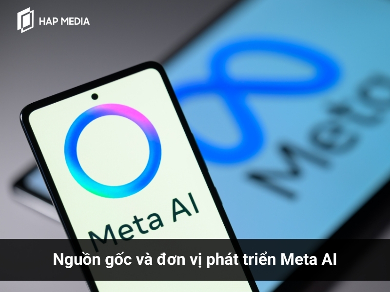 Meta AI là gì? Tổng quan về chức năng Meta AI của Facebook 2 Nguồn gốc và đơn vị phát triển Meta AI
