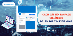 Cách đặt tên Fanpage chuẩn SEO