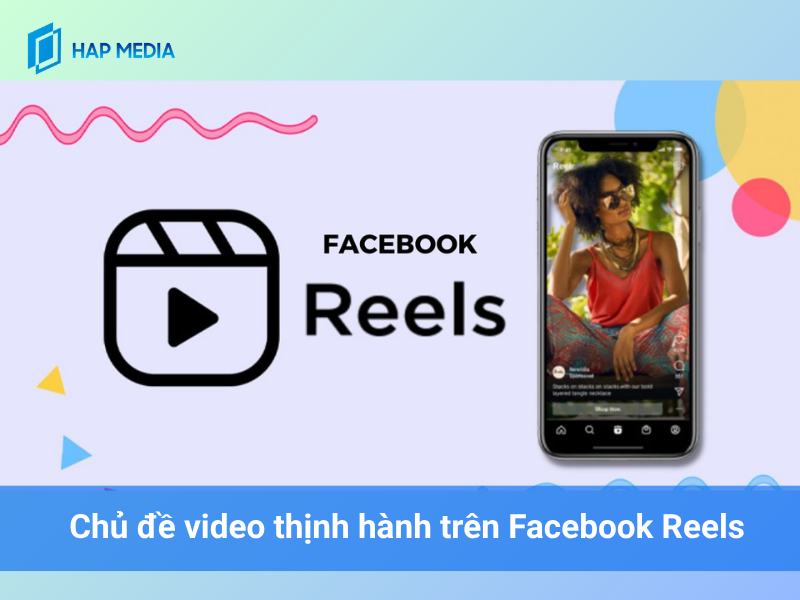 Hướng dẫn cách tạo Reels Facebook bằng điện thoại dễ nhất 7 chu-de-facebook-reels