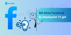 Mở khóa Facebook bị checkpoint 72 giờ