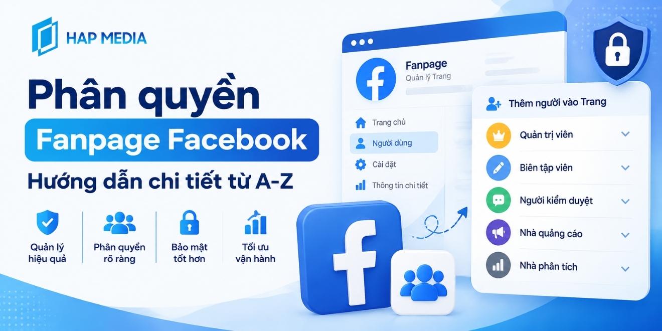 Phân quyền Fanpage Facebook: Hướng dẫn chi tiết từ A-Z 11 phân quyền fanpage facebook