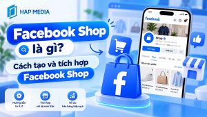 Facebook Shop là gì Cách tạo và tích hợp Facebook Shop