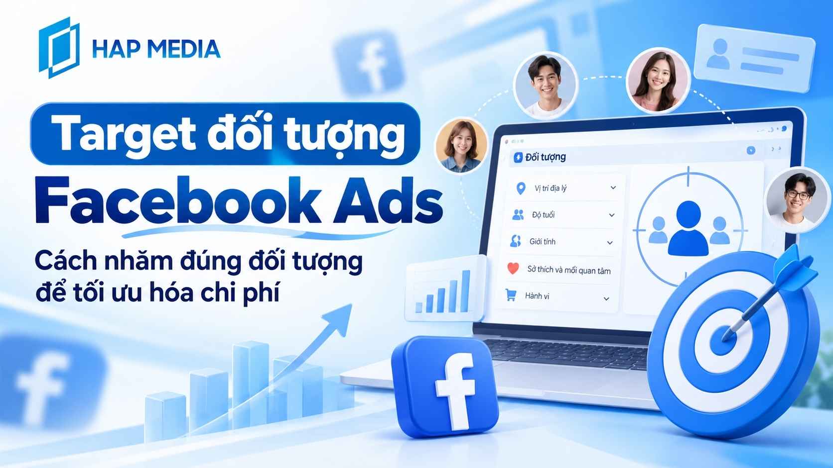 Target đối tượng Facebook Ads: Cách nhắm đúng đối tượng để tối ưu hóa chi phí 1 target đối tượng Facebook Ads