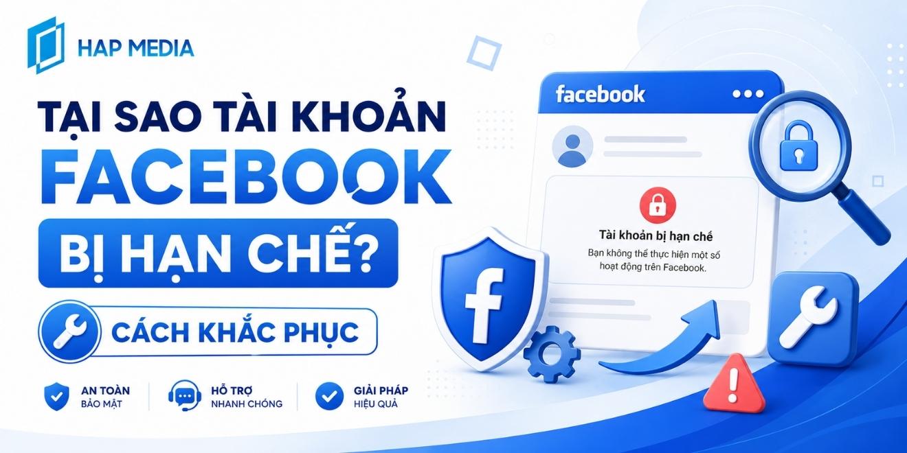 Tại sao tài khoản Facebook bị hạn chế? Cách khắc phục 1 tài khoản facebook bị hạn chế